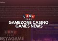 Gamezone News