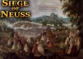 The Siege of Neuss (1474–1475): The Siege That Broke Burgundy
